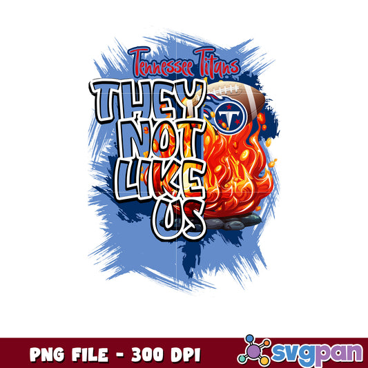 They not like us tennessee titans png, nfl rugby png, nfl football png