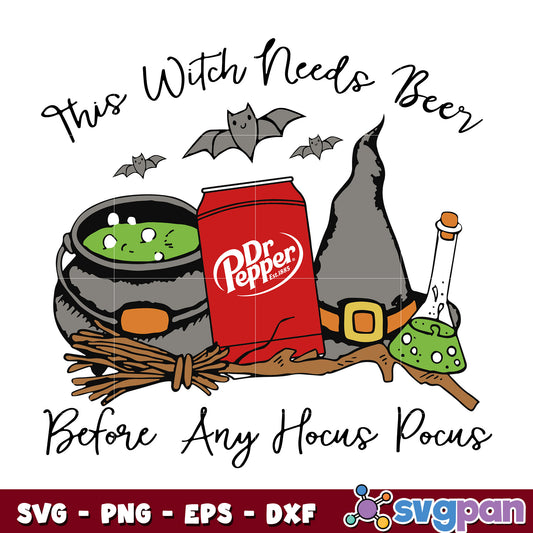 This Witch Needs Beer Dr Pepper svg