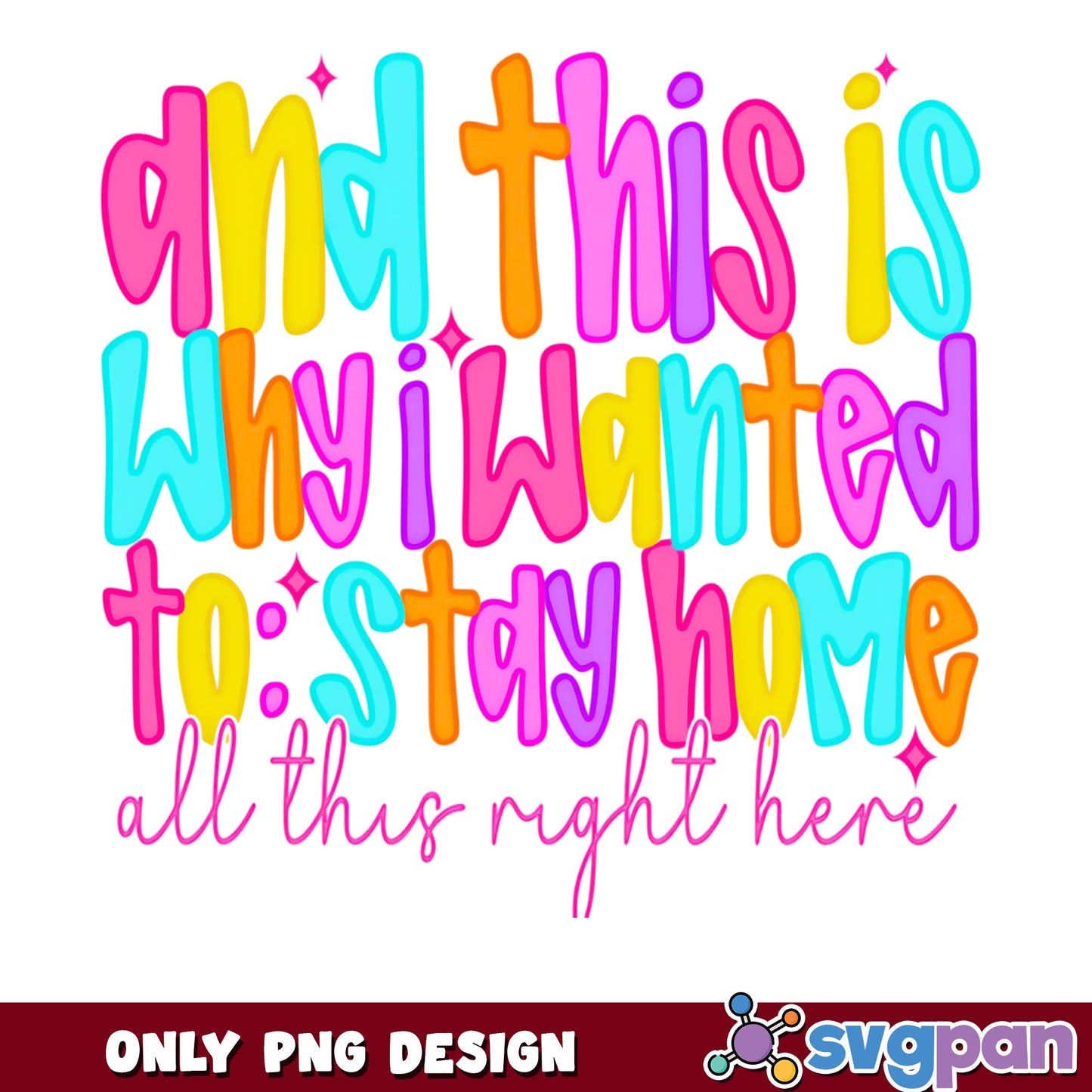 This Is Why I Wanted To Stay Home PNG, Funny Quote PNG, Sarcastic PNG