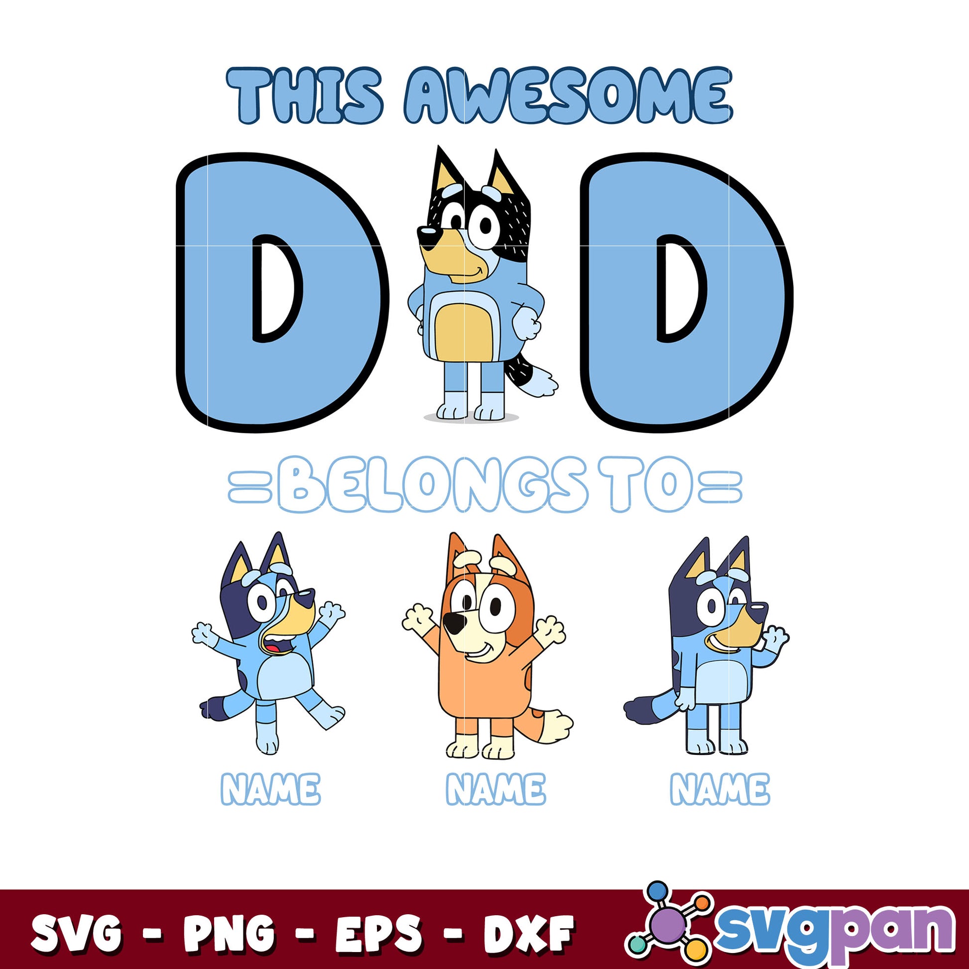 Awesome dad belong to banbit bluey svg, bluey family svg