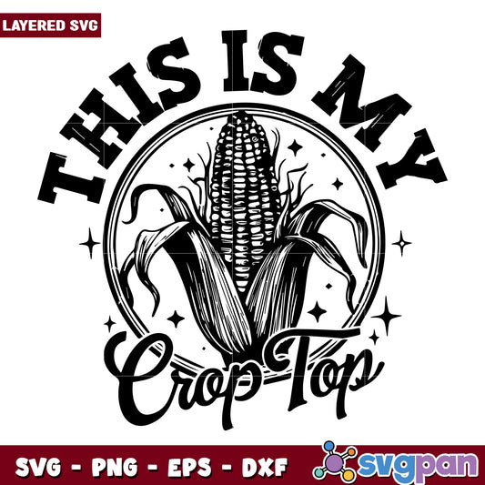 This is my crop top, funny quotes svg, crop top meme svg