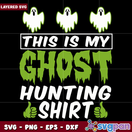 This is my ghost hunting svg, halloween toys svg, halloween autumn svg