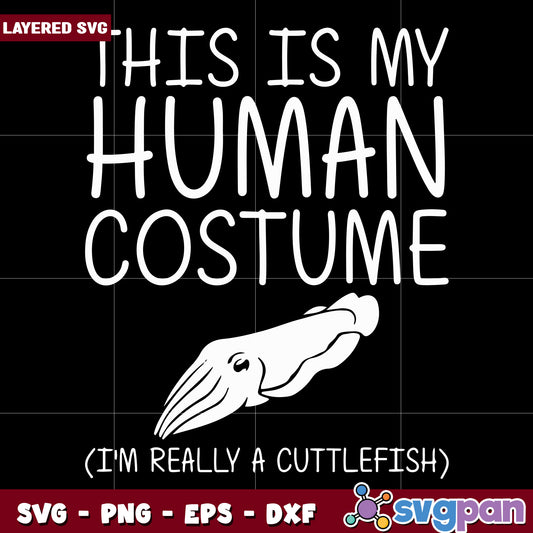 This is my human costume design svg, halloween toys svg, halloween autumn svg