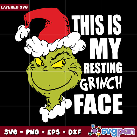This is my resting grinch face svg, grinch svg, grinch meme svg