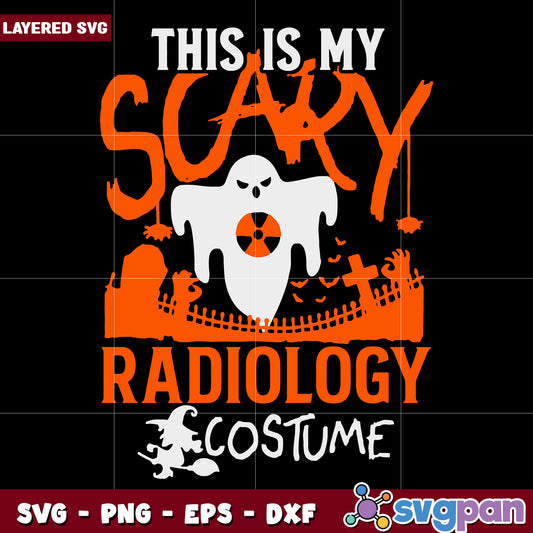 This is my scary radiology costume halloween svg, scary autumn svg, spooky characters svg