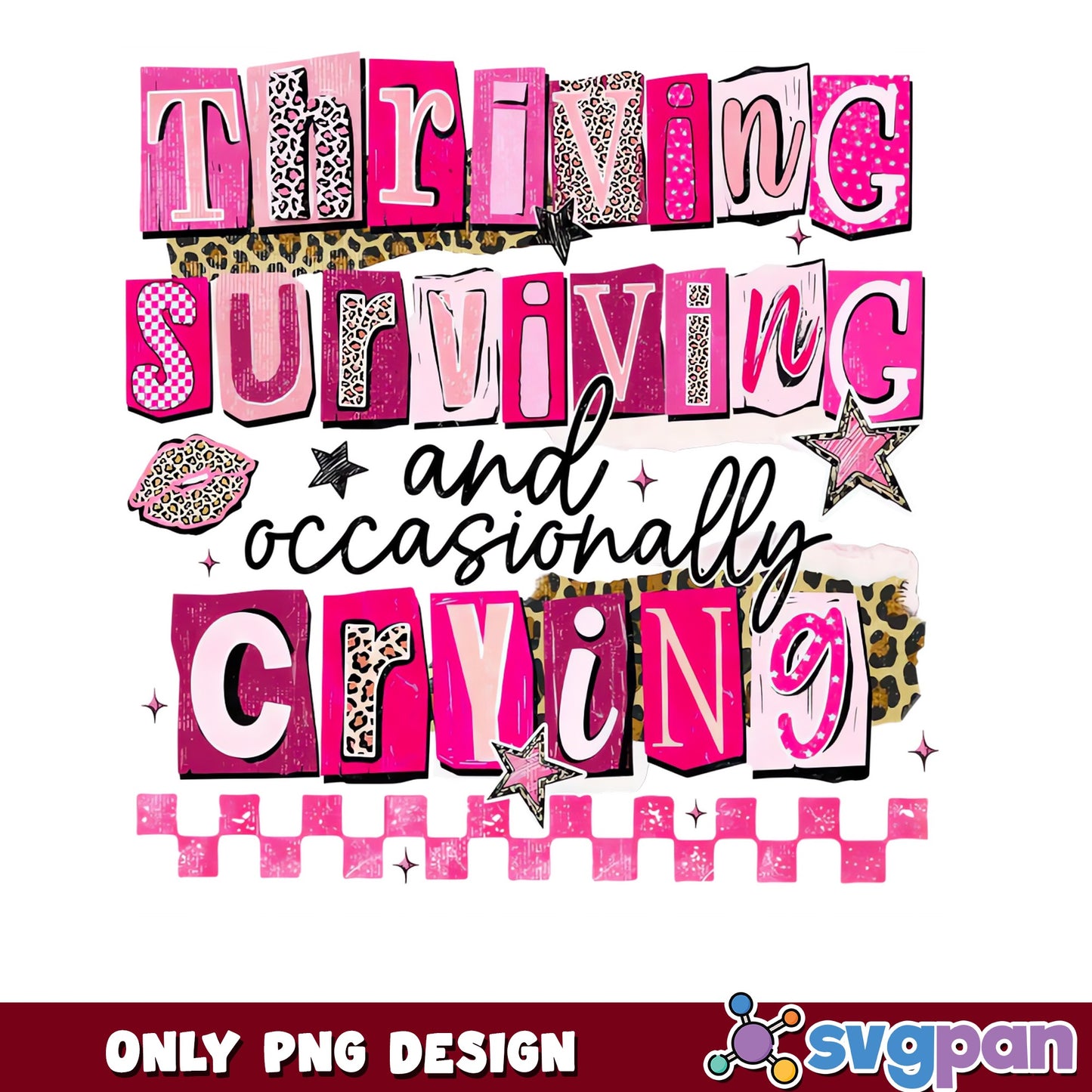 Thriving Surviving Occasionally Crying PNG, Funny Quote PNG, Leopard Print PNG