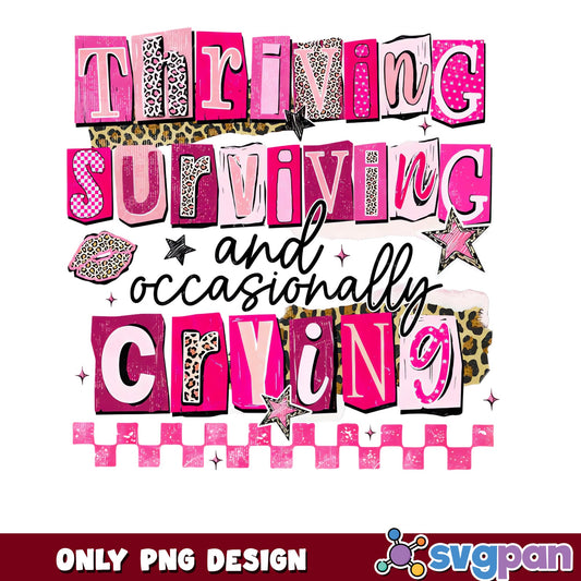 Thriving Surviving Occasionally Crying PNG, Funny Quote PNG, Leopard Print PNG