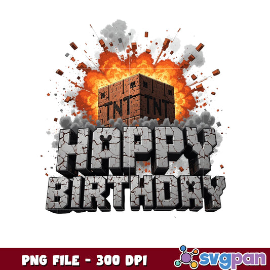 Tnt happy birthday png, tnt minecraft png, happy birthday meme png