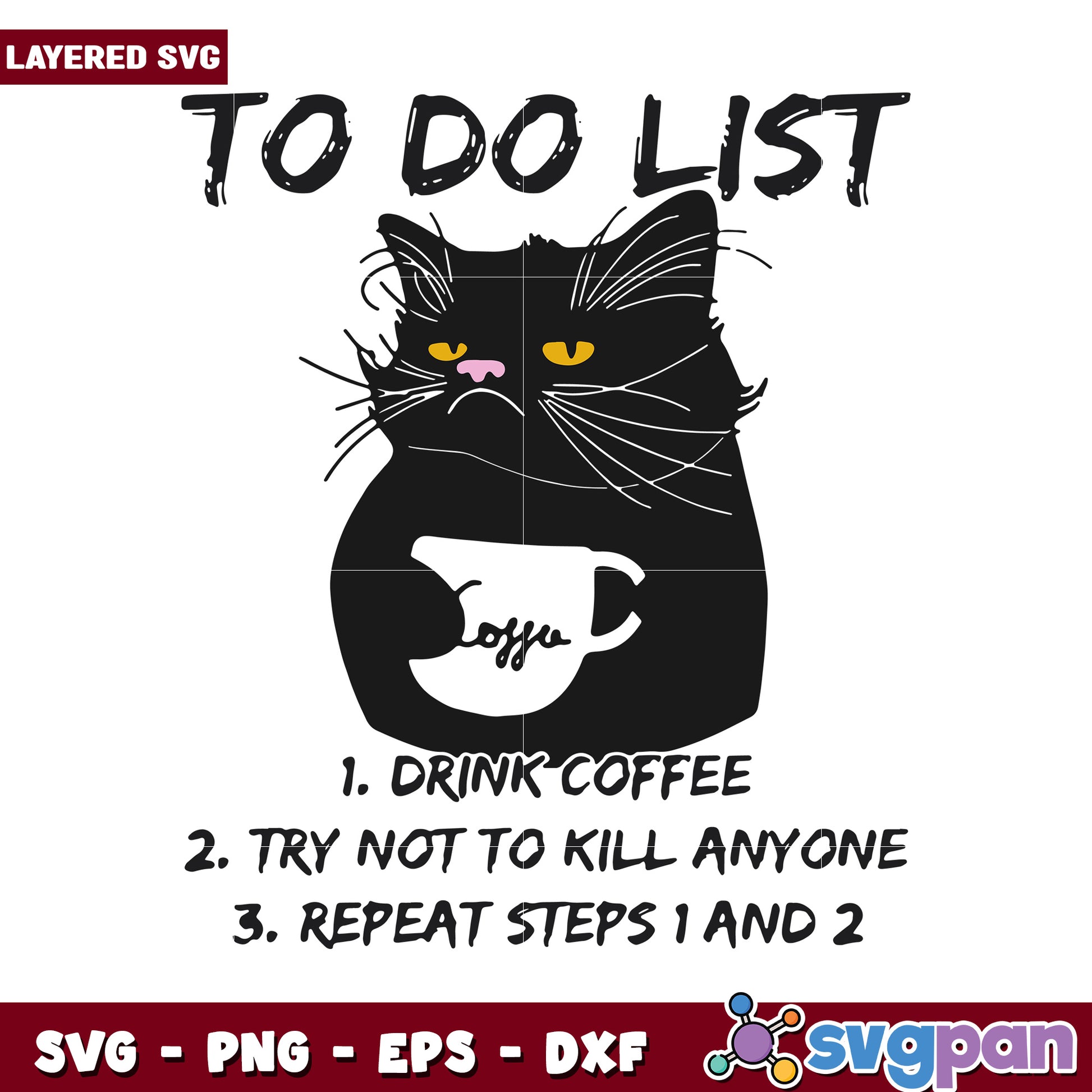 To Do List Cat SVG Design, Coffee Humor for Crafters and Buyers