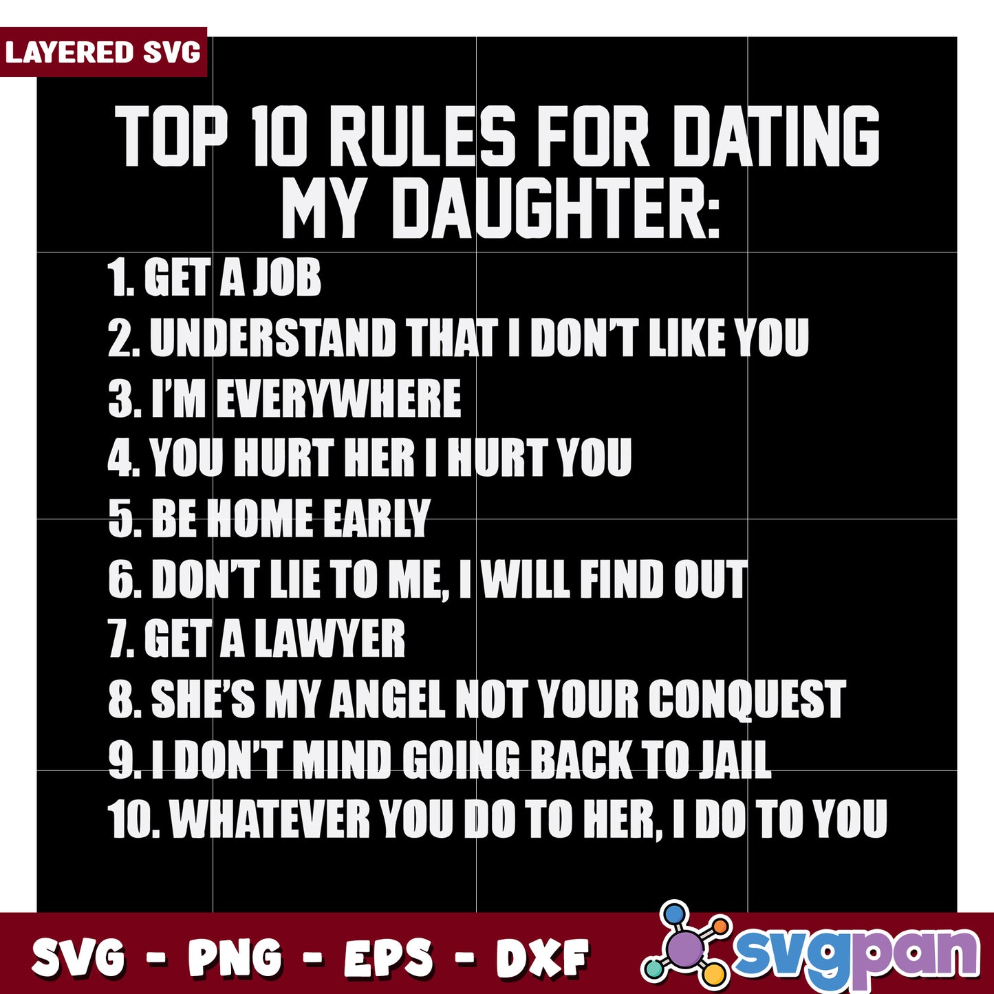 Top 10 Rules for Dating My Daughter SVG Design, Humorous Funny Quotes