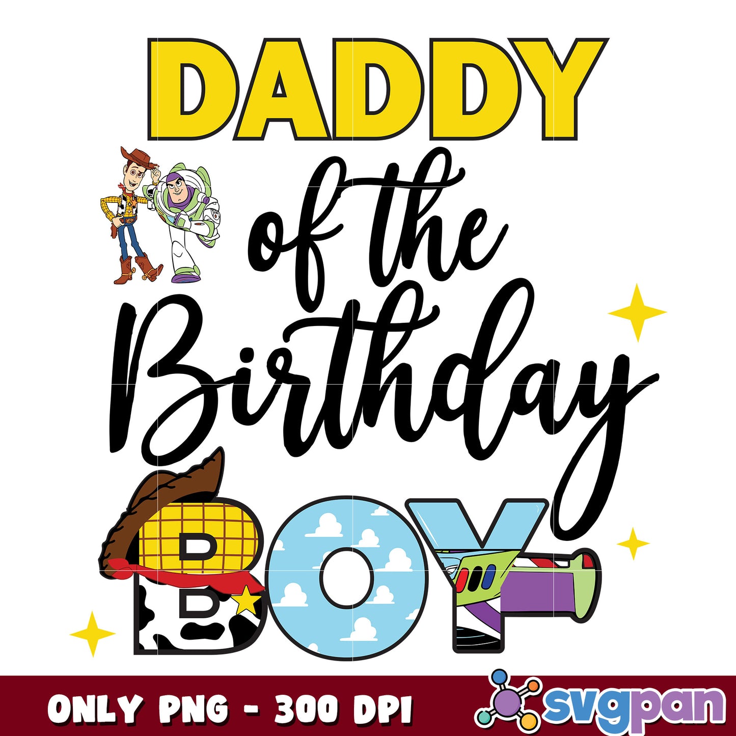 Toy story daddy of the birthday boy png, toy story birthday png