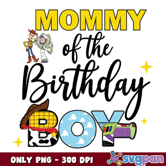 Toy story mommy of the birthday boy png, toy story birthday png