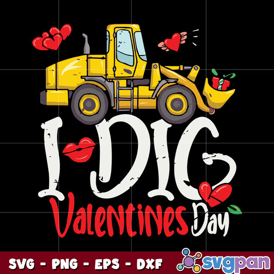 Truck car I dig valentines day svg, valentine truck svg, valentine day svg