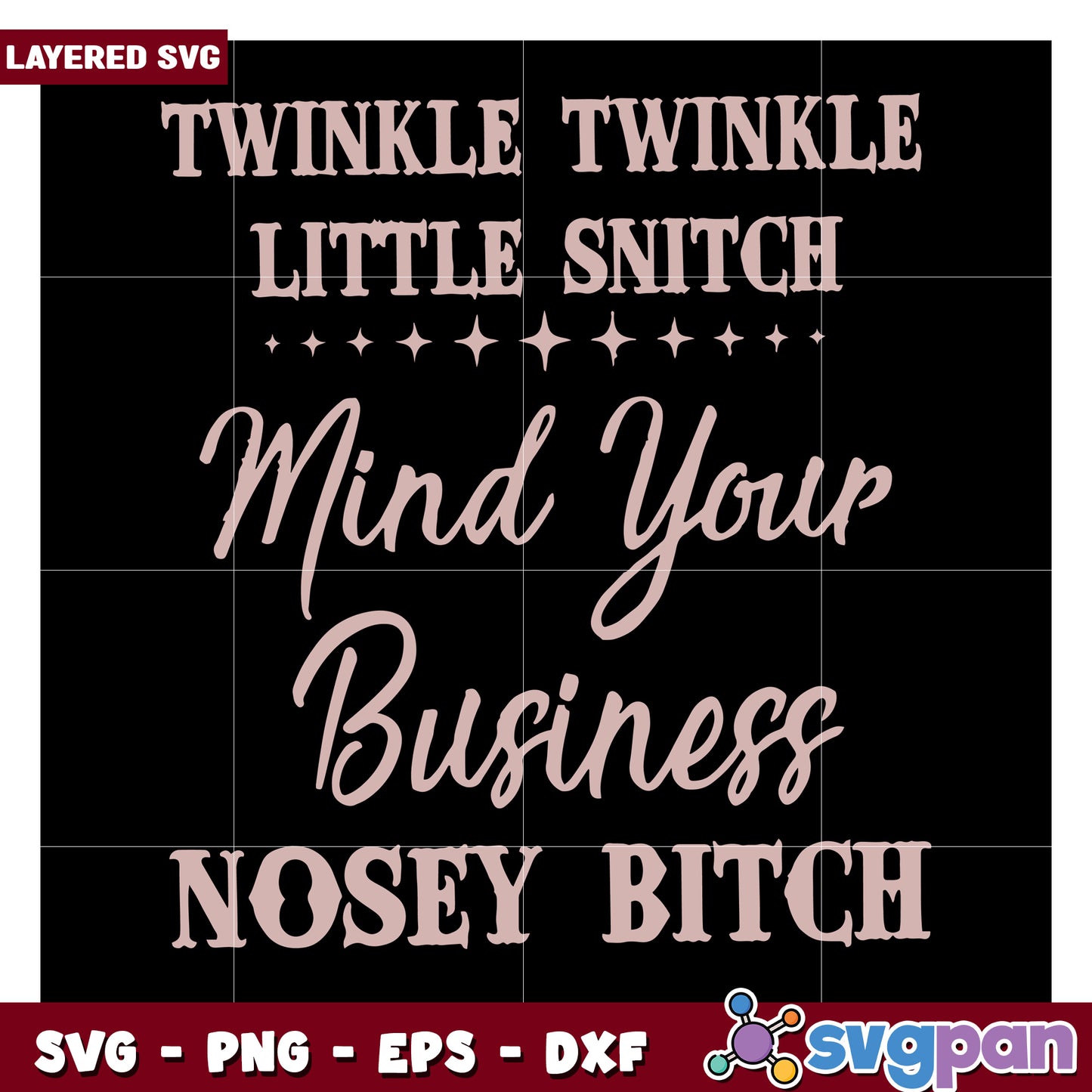 Twinkle Twinkle Little Snitch SVG, Mind Your Business Design Art