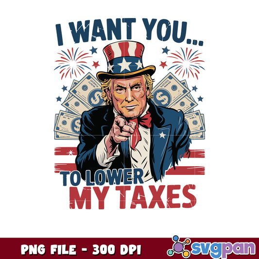 Uncle Sam Trump Lower Taxes PNG 300 DPI