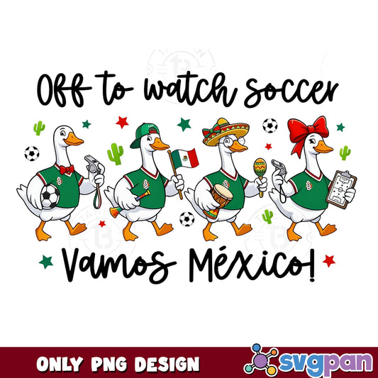 Vamos Mexico Soccer Duck PNG, Funny Duck Soccer PNG, Mexico PNG