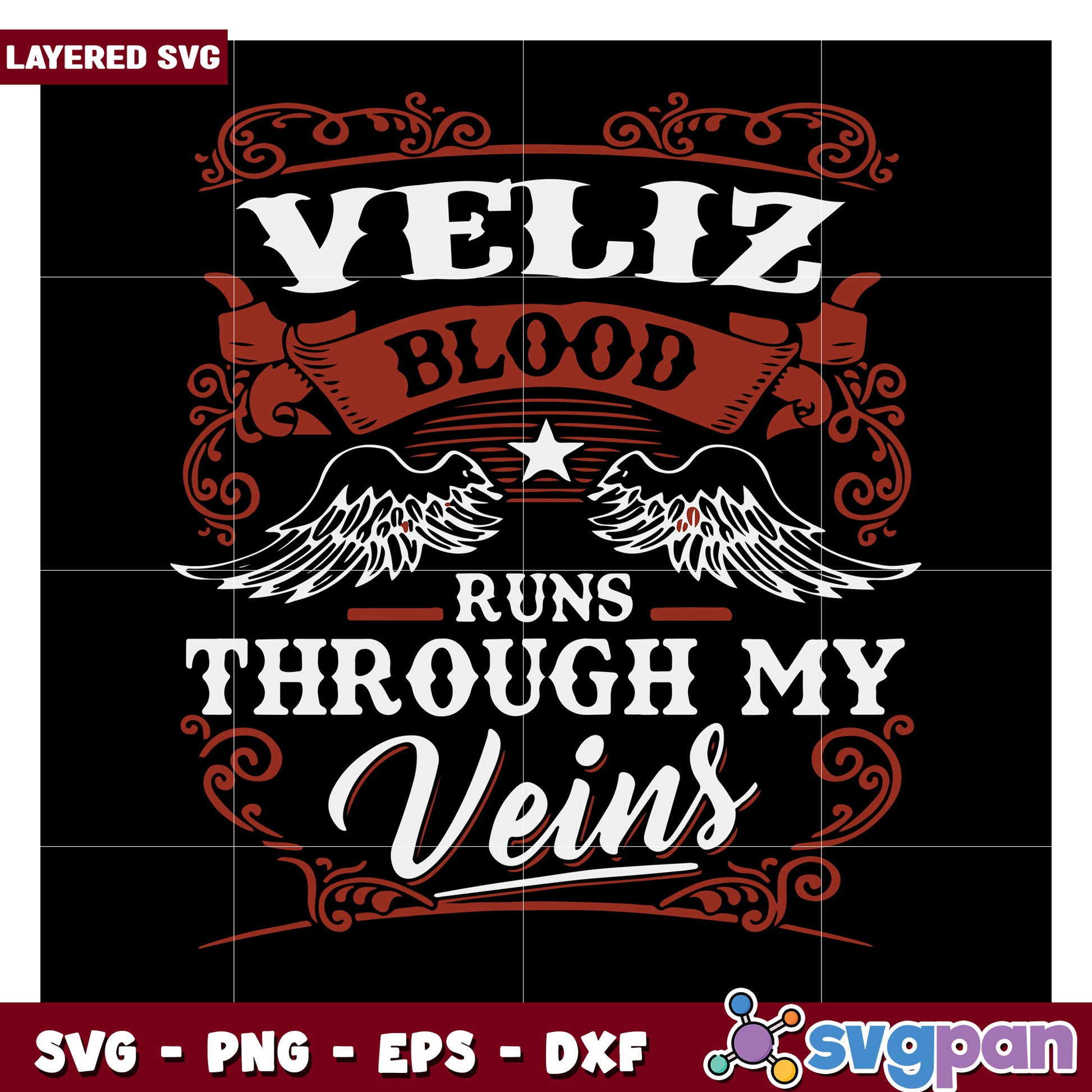 Veliz Blood Runs Through My Veins SVG Design for Crafting Projects