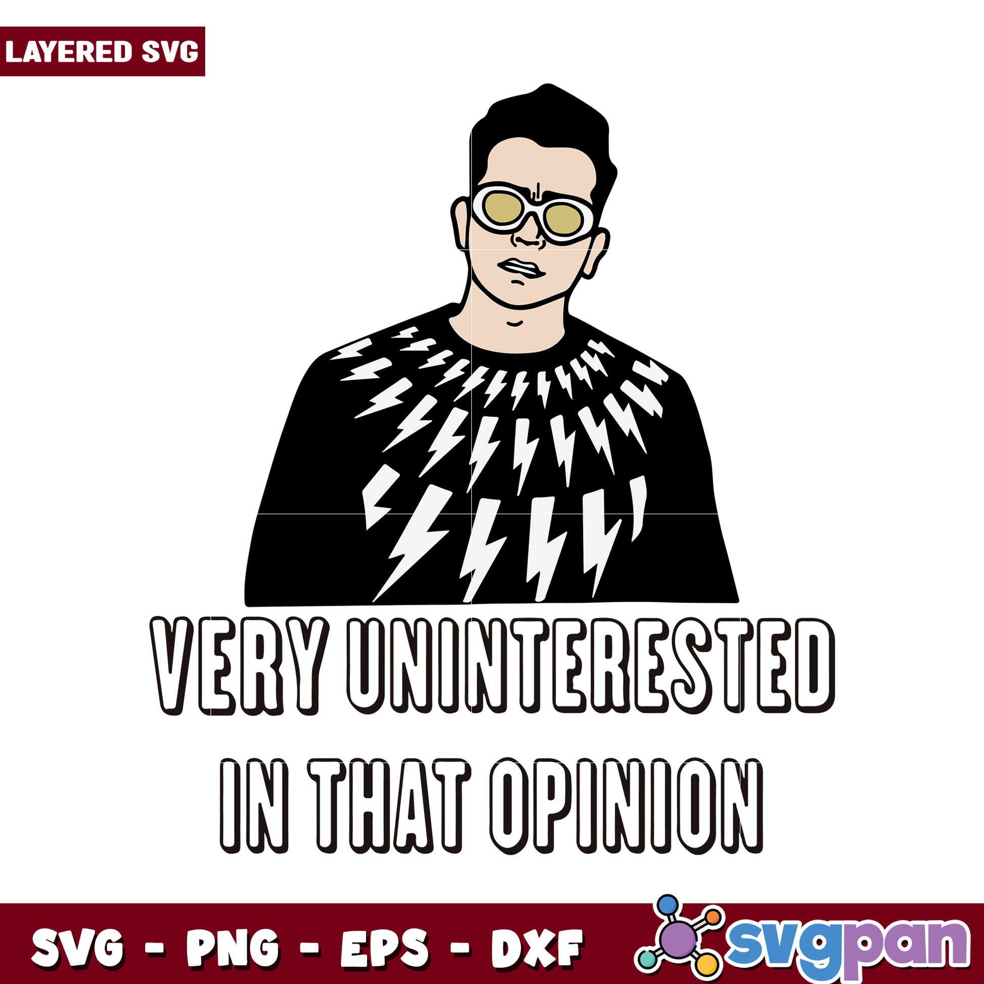 Very Uninterested in That Opinion Graphic, Perfect for SVG Projects