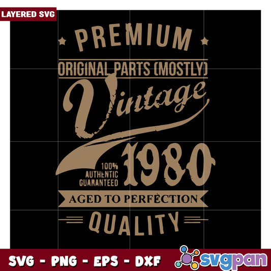 Vintage 1980 Premium Quality Design, Original Parts Layered SVG