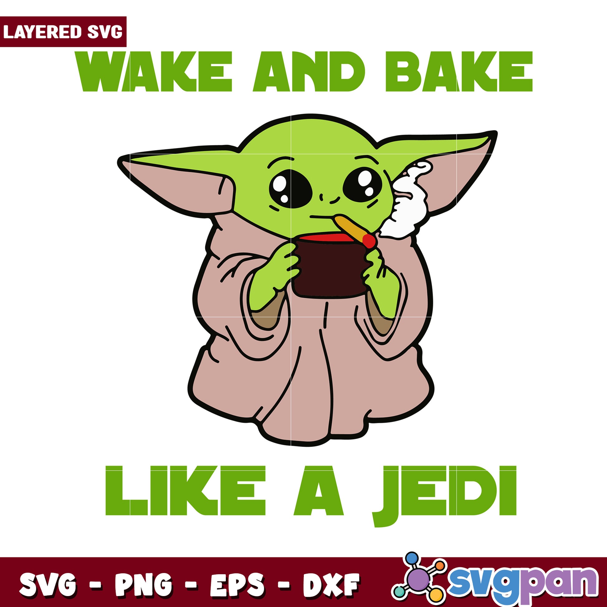 Wake and Bake Like a Jedi, Fun SVG Design for Star Wars Fans