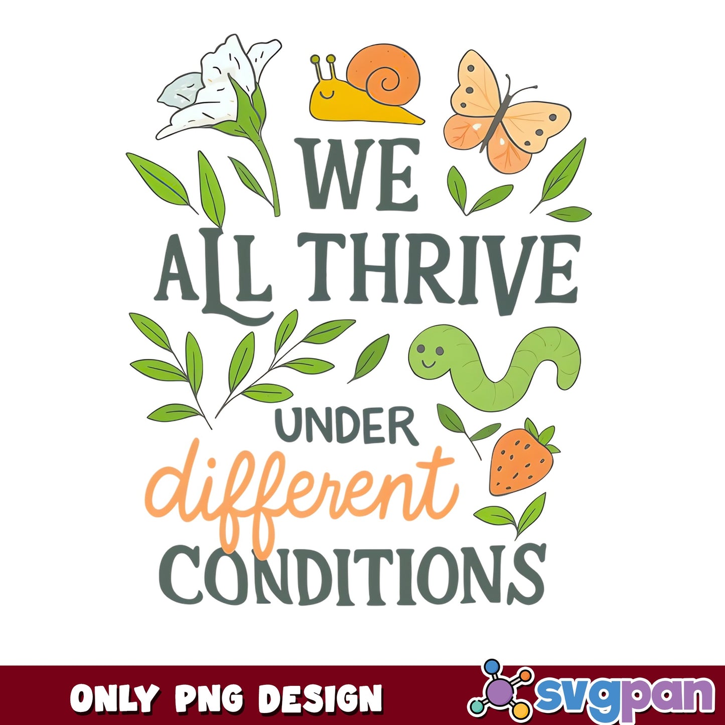 We All Thrive Under Different Conditions, Autism PNG, Mental Health PNG