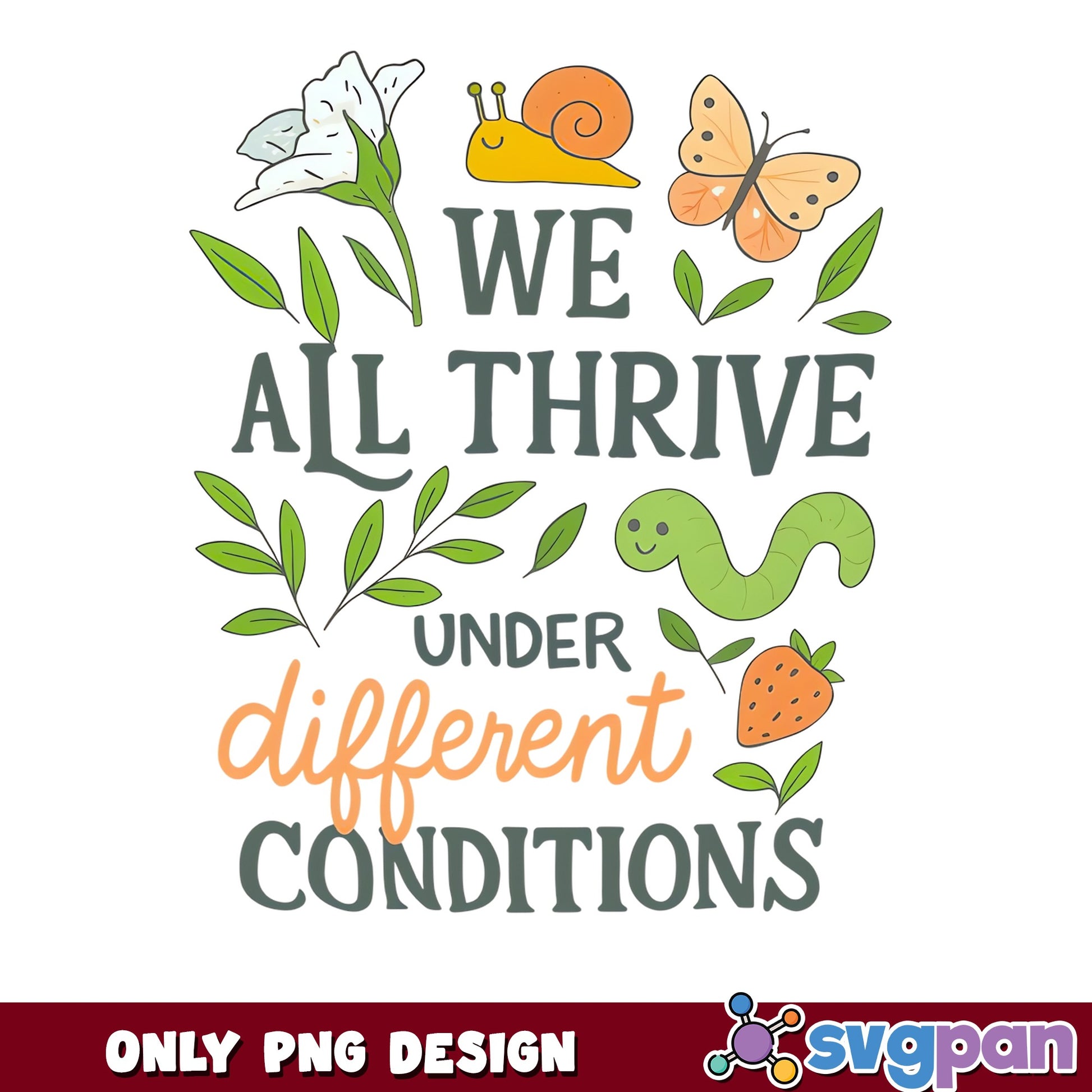 We All Thrive Under Different Conditions, Autism PNG, Mental Health PNG