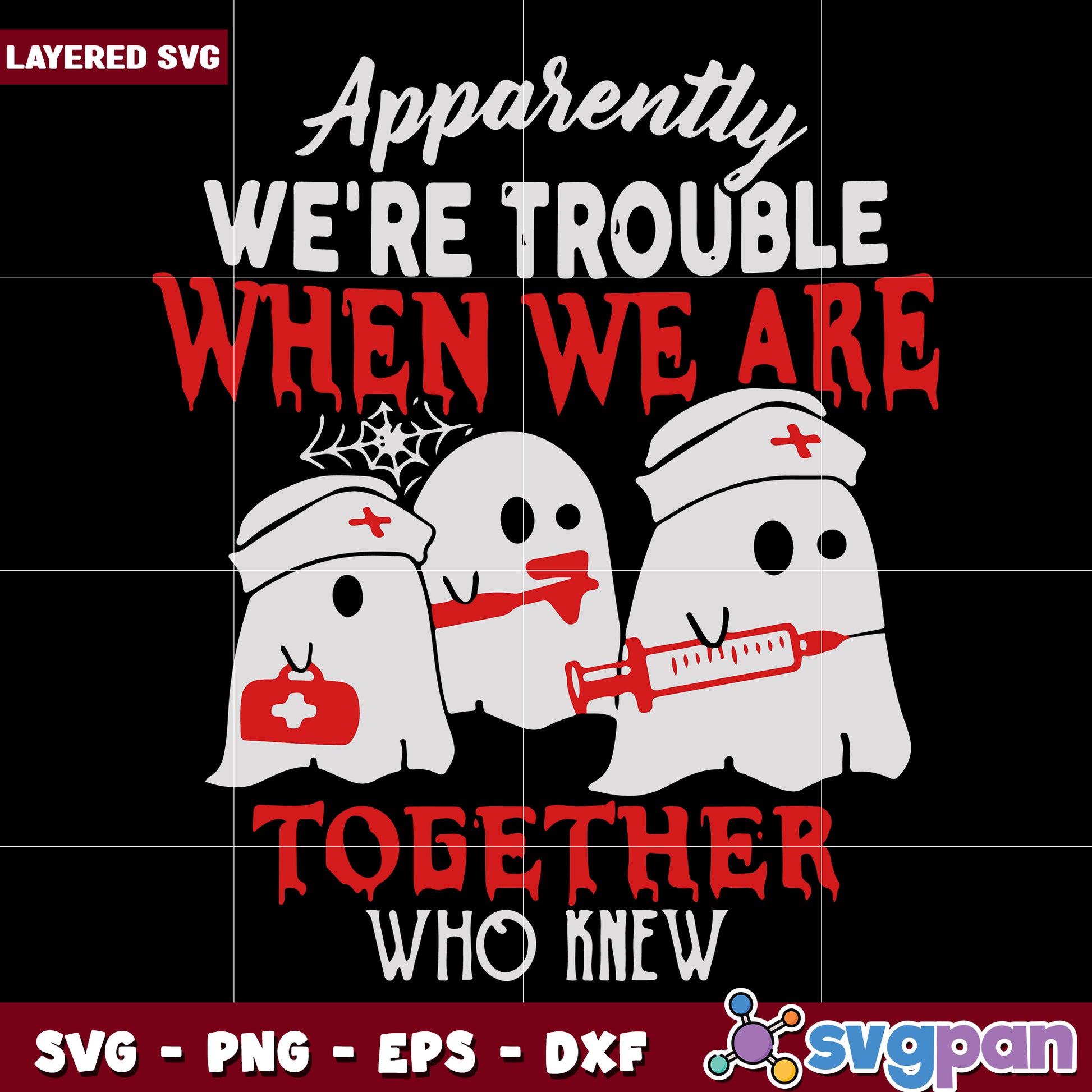 We are trouble when we are togerther who knew svg, halloween quotes svg, halloween svg