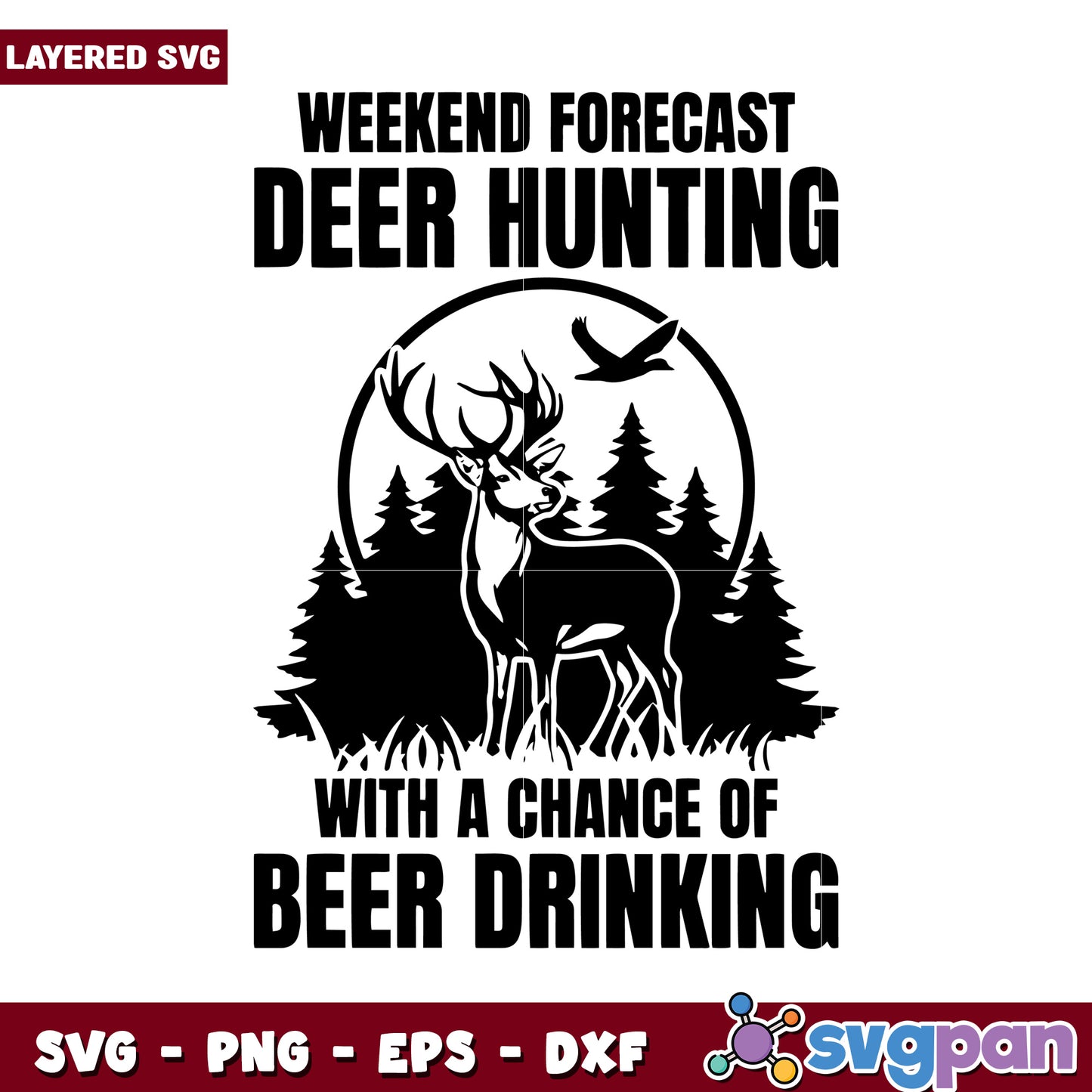 Weekend Forecast Deer Hunting SVG Design, Perfect for Outdoor Lovers