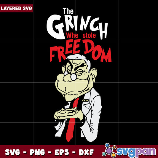 We stole freedom svg, grinch svg, grinch meme svg
