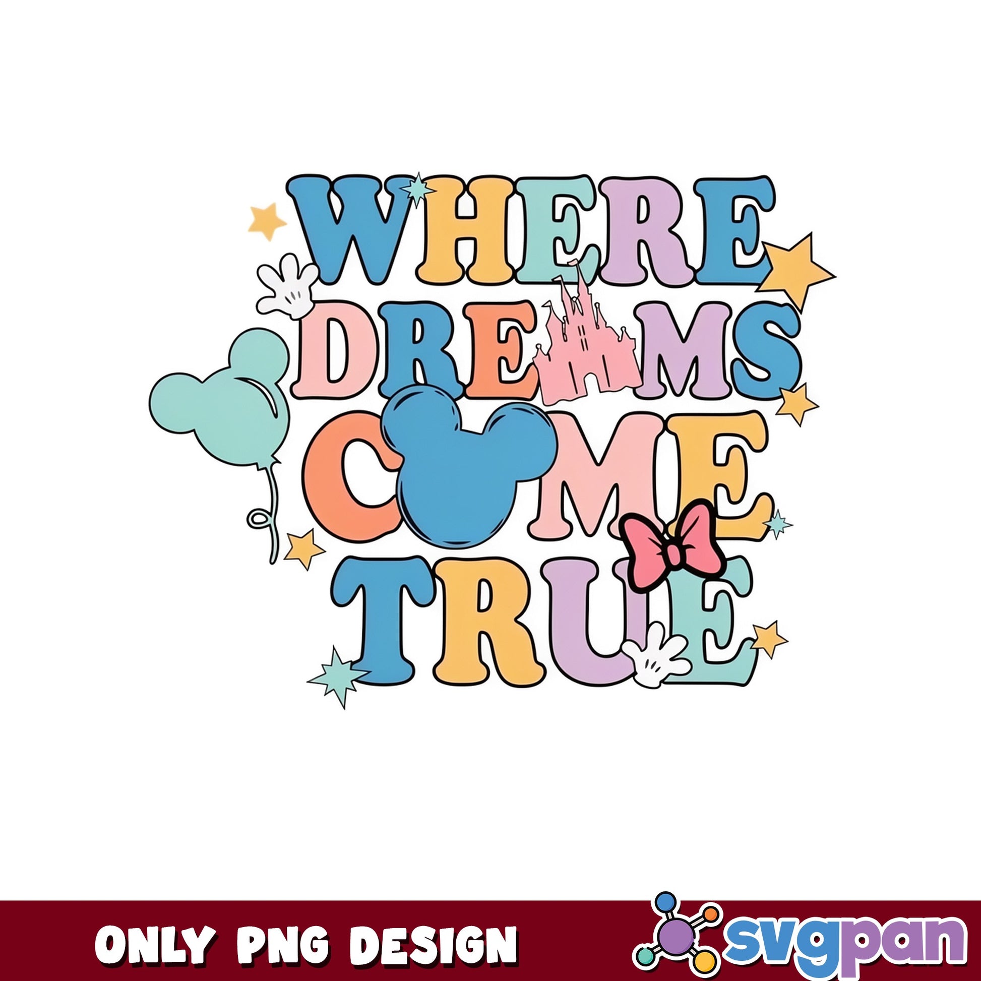 Where Dreams Come True Disney PNG, Mickey Mouse PNG, Disneyland PNG