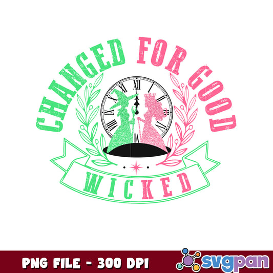 Wicked Witches Changed For Good PNG