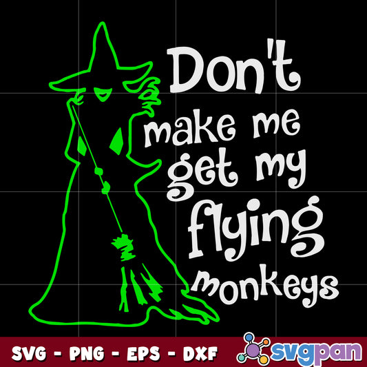 Witch Don't Make Me Get svg