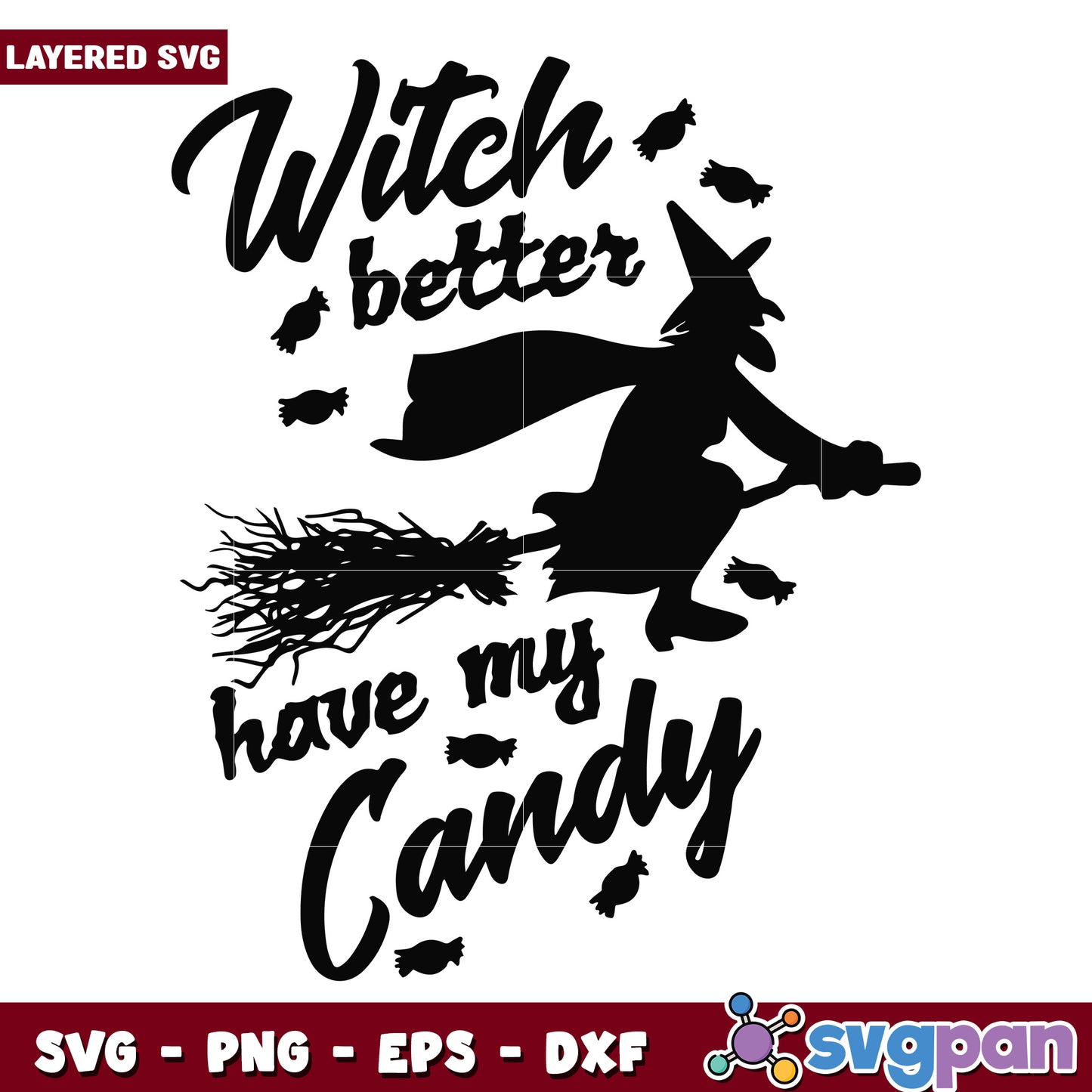Witch better have my candy svg, halloween time svg, halloween decorations svg (2)