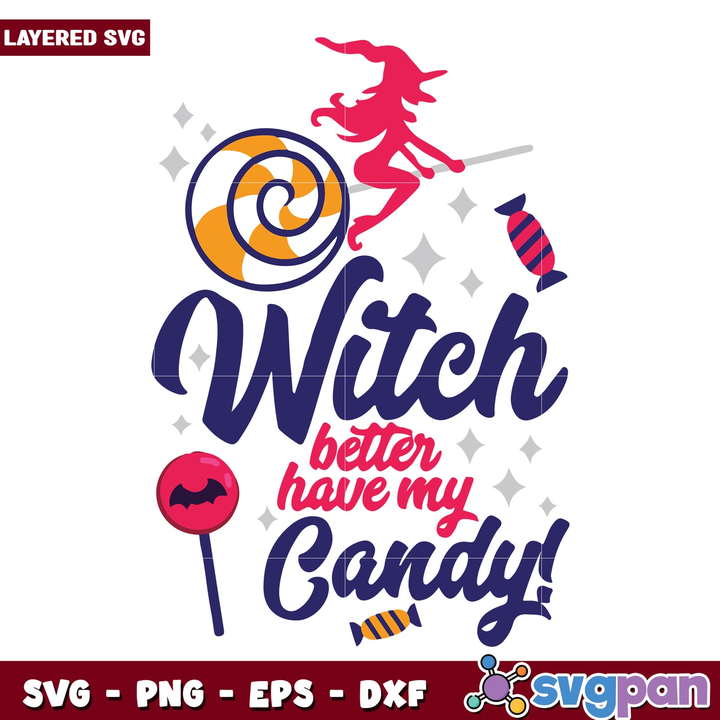 Witch better have my candy svg, halloween time svg, halloween decoration svg 