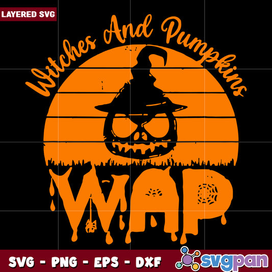 Witches and pumpkins wap halloween svg, halloween quotes svg, halloween villains svg