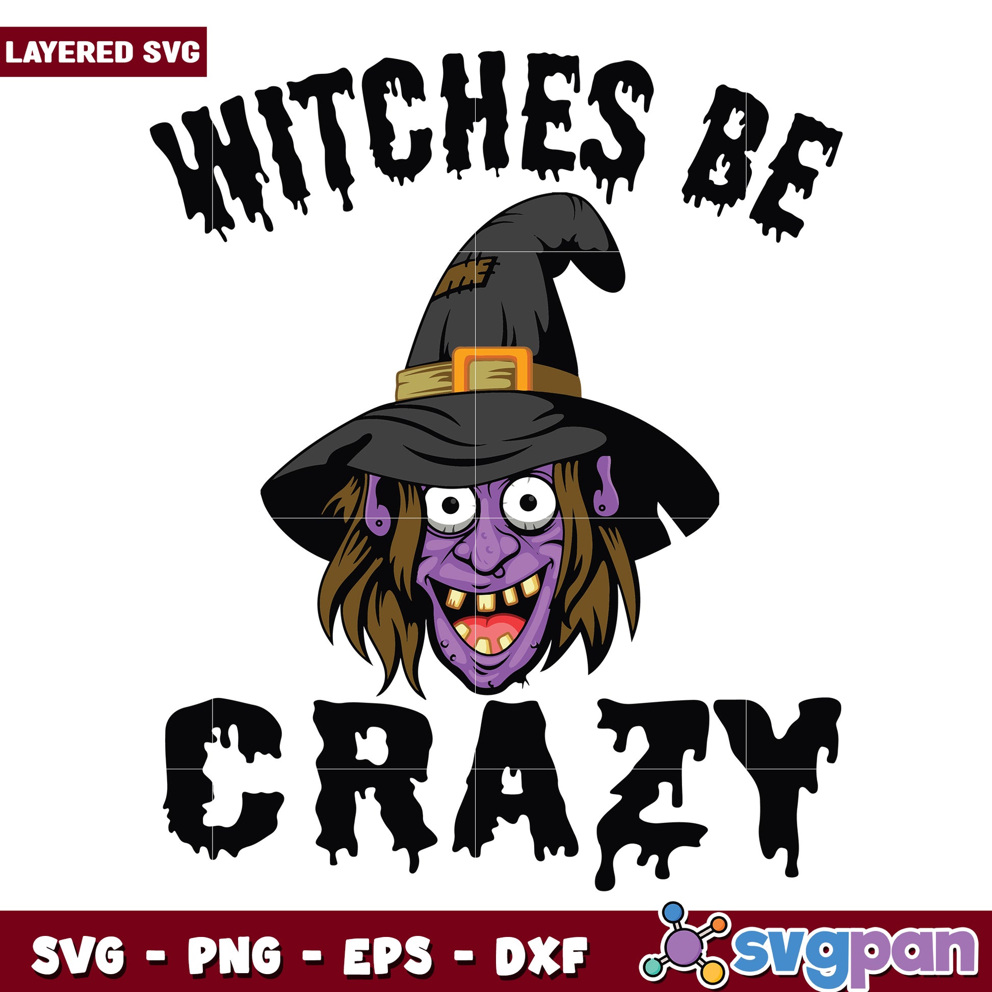 Witches be crazy svg, halloween time svg, halloween decorations svg (2)