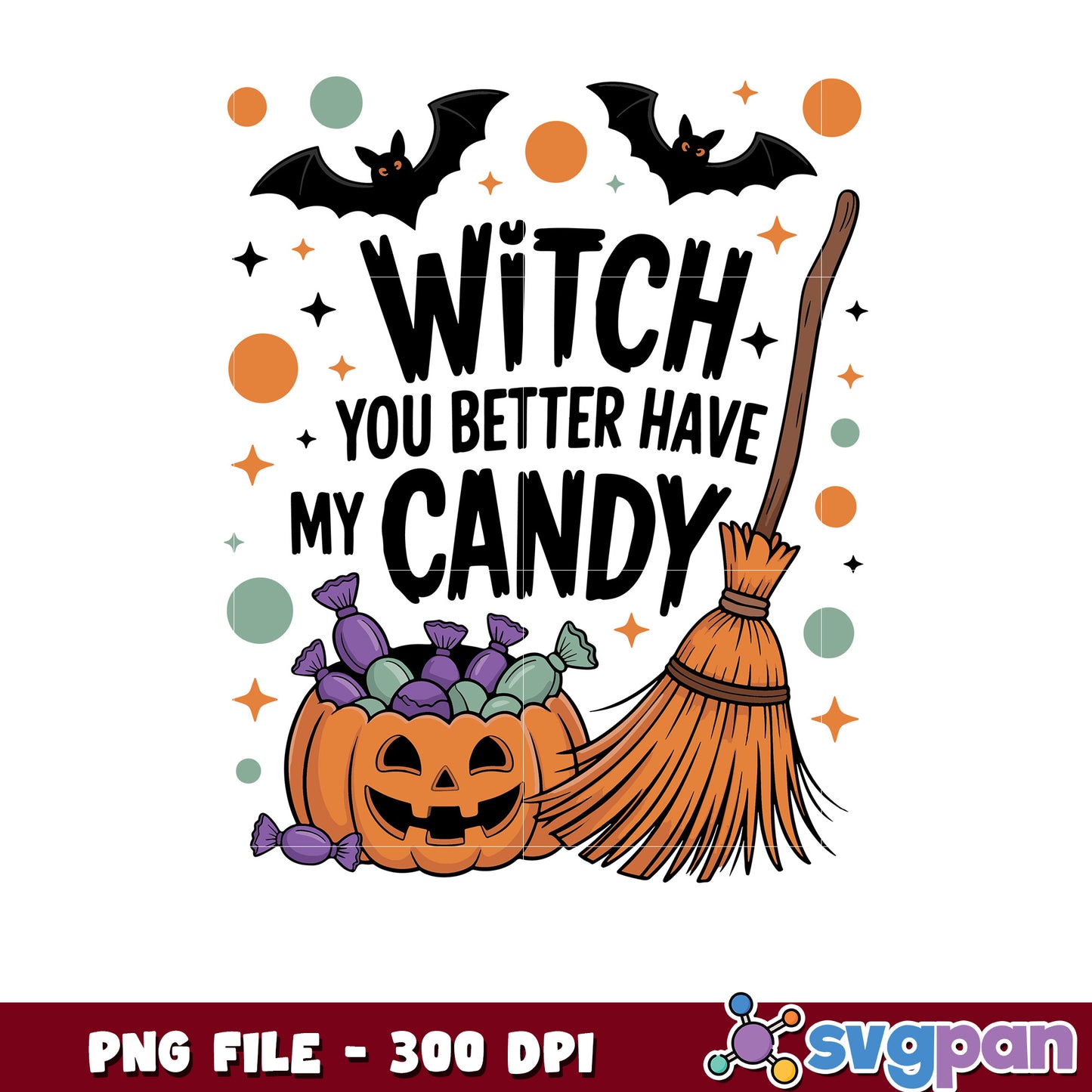 Witch you better have my candy png, spooky season png, halloween monster​ png