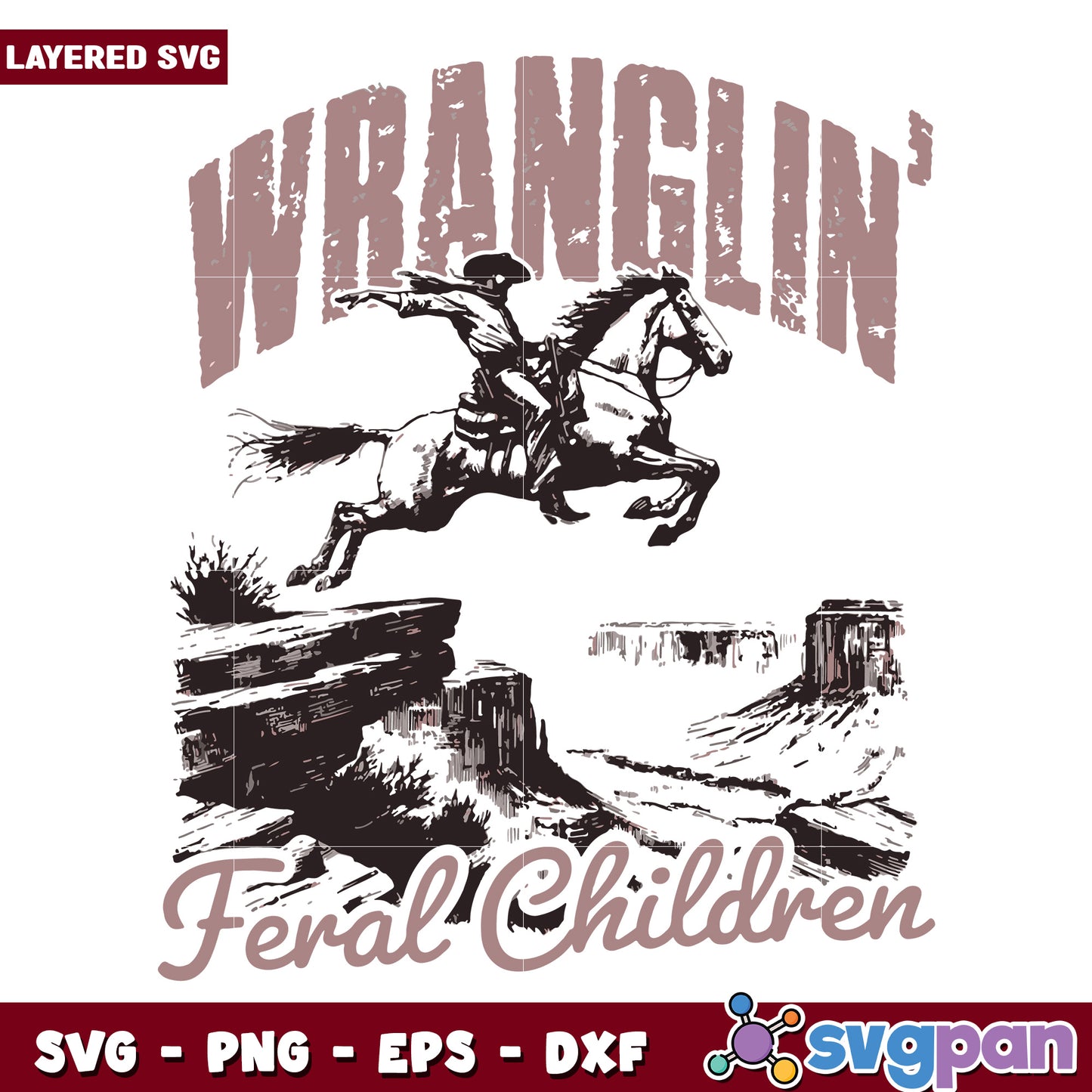 Wrangling feral children svg, funny parenting svg, feral kids svg