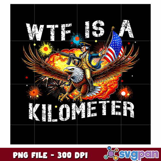 Wtf is a killometer png, hilarious text png, american png