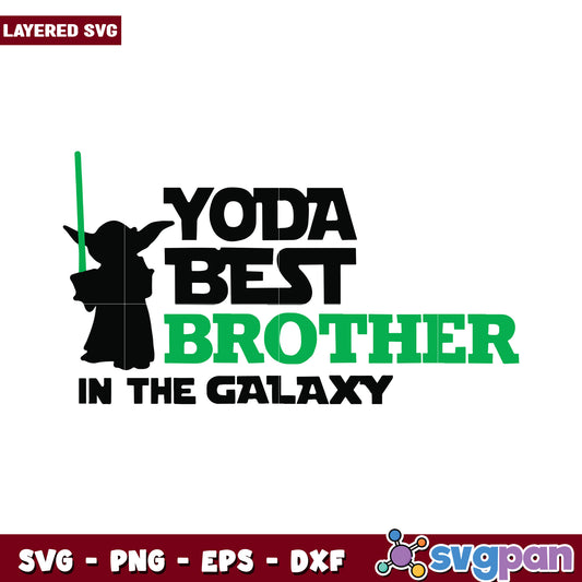 Yoda Best Brother in the Galaxy SVG Design, Perfect for Gifts and Crafts