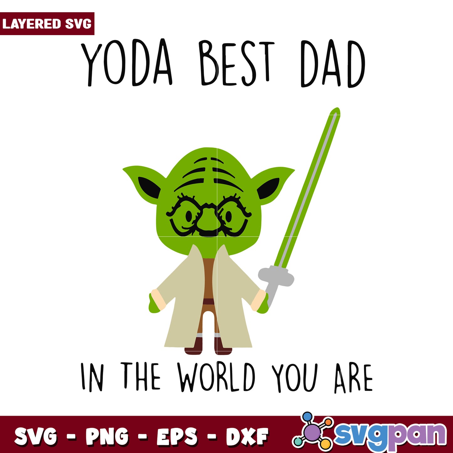 Yoda Best Dad Design for Father's Day Gifts, Perfect for DIY Crafts