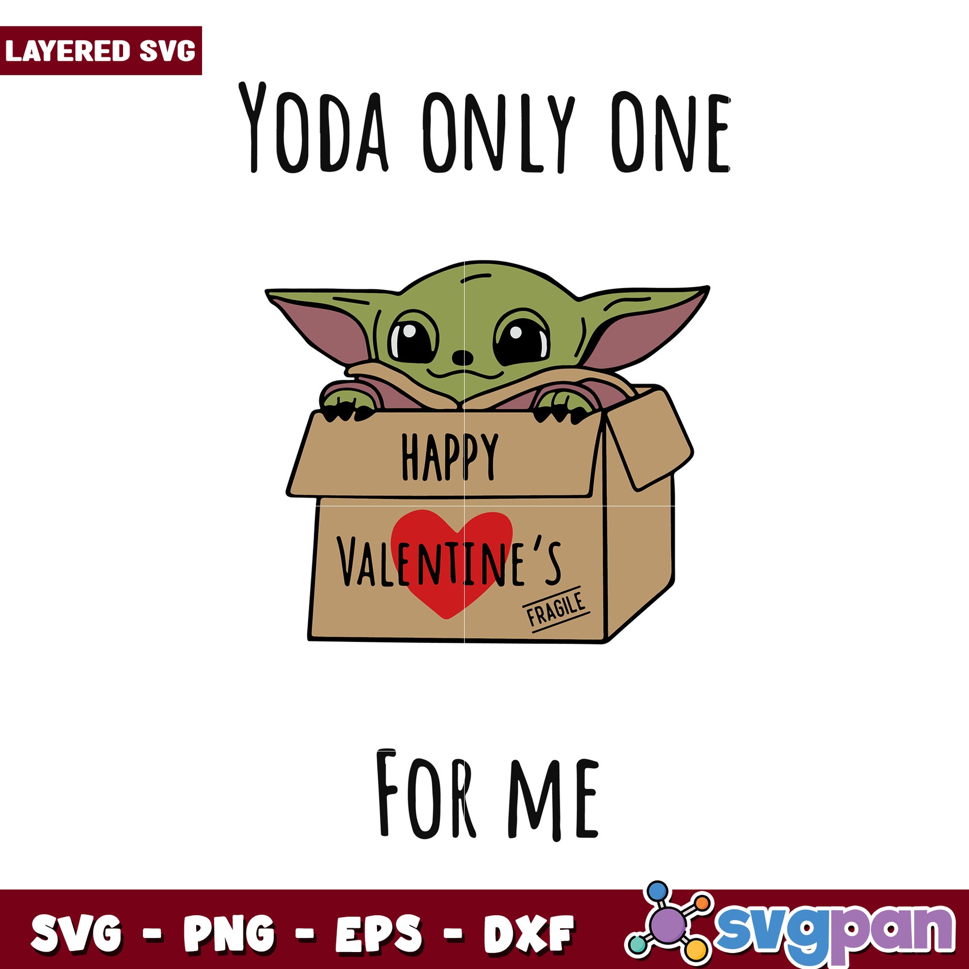 Yoda only one for me, cute Valentine's Day gift SVG design