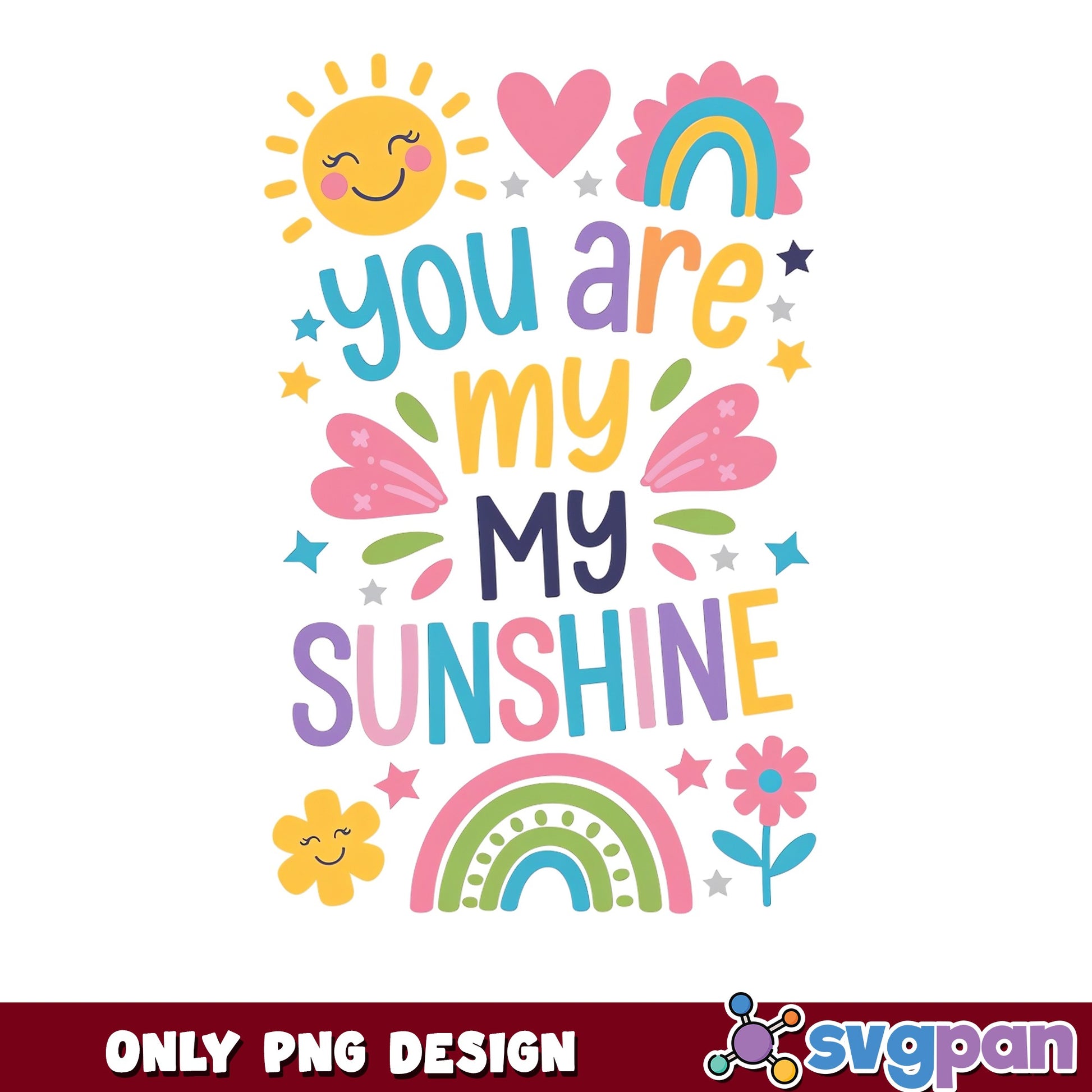 You Are My Sunshine PNG, Rainbow Sun Kids Quote PNG, Cute PNG