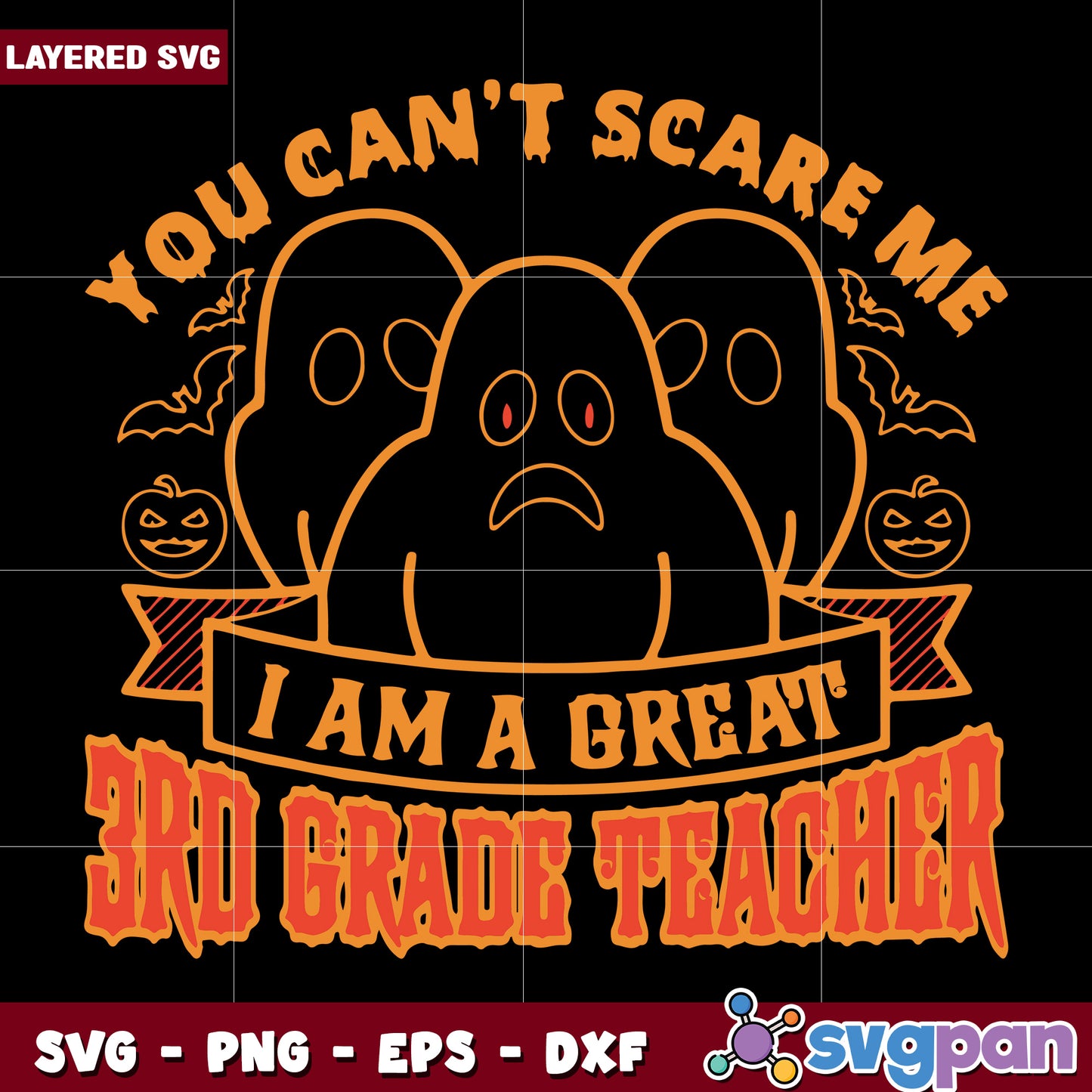 You can't scare me I'm a great 3rd grade teacher svg, halloween time svg, halloween decorations svg