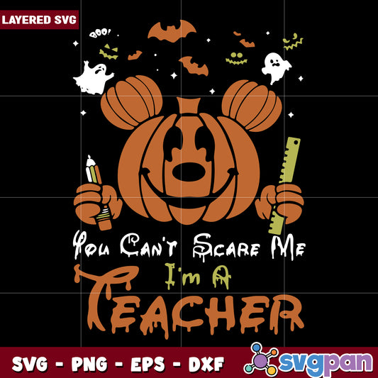 You cant scare me im a teacher svg, halloween quotes svg, halloween svg (2)
