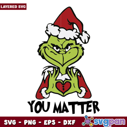 You matter grinch svg, christmas svg, grinch cartoon svg