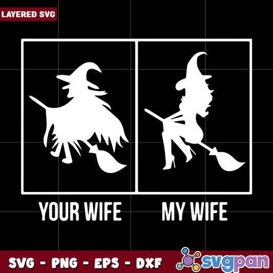 Your wife my wife svg, halloween quotes svg, halloween svg