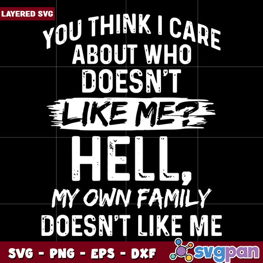 You think i care about who doesn't like me svg, halloween quotes svg, halloween svg (2)