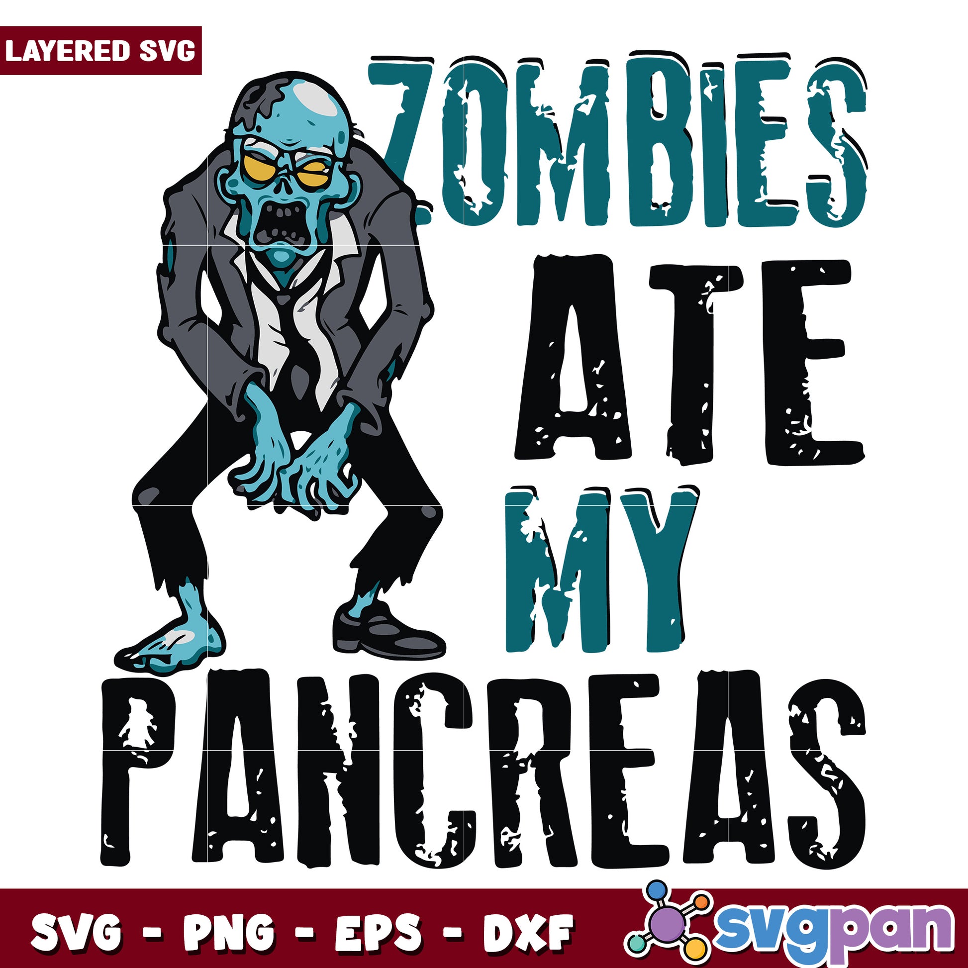 Zombies ate my pancreas svg, halloween quotes svg, halloween svg