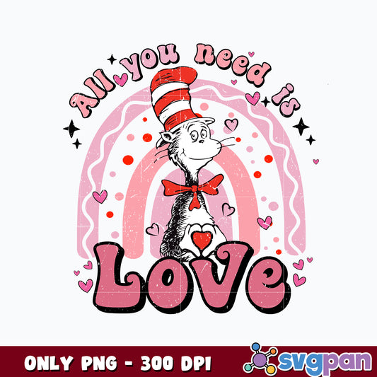 Dr Seuss all you need is love png